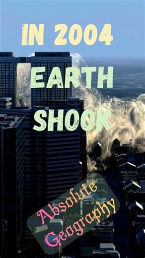 The 10-Minute Earthquake | Tsunami-2004 #geographyfacts#2004tsunami #tragedy #naturaldisaster#waves