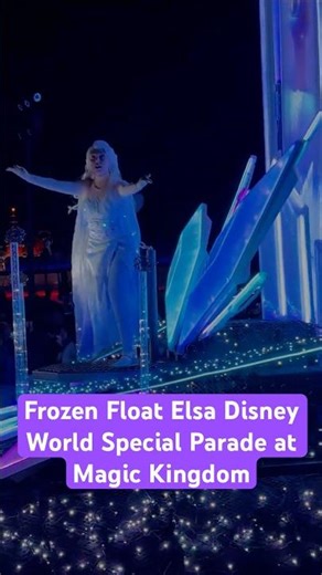 Frozen Float Elsa Disney World Special Parade at Magic Kingdom on New Year Night - Sha Kids Fun