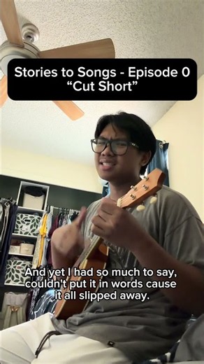 Stories to Songs - Episode 0: “Cut Short”