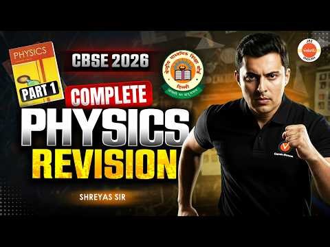 CBSE 2026 Complete Physics – Part 1 🔥 | Most Expected Questions | Boards Strategy | Shreyas Sir