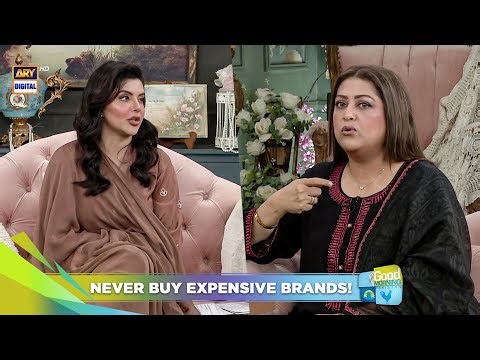 Expensive Brands are waste of MONEY - Fazila Kaiser 🫣 | Nida Yasir | Good Morning Pakistan