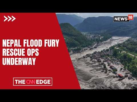 Nepal-Tibet Floods: Over 950 Dead, Nearly 4,500 Missing As Disaster Enters Second Week | N18G