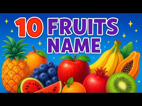 “10 Fruits Name | Fruits for Kids | Learn Fruit Names” with live video @P1i2h3u4T5V