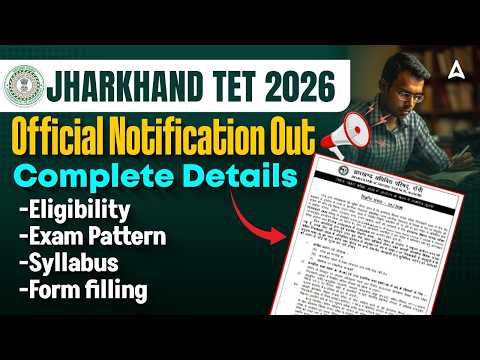 Jharkhand TET 2026 Notification Out 🔥 Eligibility/ Exam Pattern/ Syllabus/ Form Complete Details