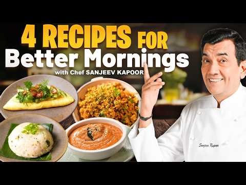 Simple Breakfast Recipes That Feel Comforting & Complete By Chef @sanjeevkapoorkhazana