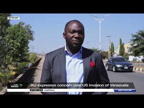AU expresses concern over US invasion in Venezuela