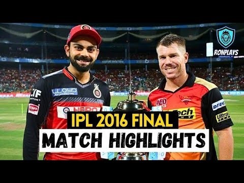 IPL 2016 Final Highlights | SRH vs RCB Thriller | Warner, Gayle & Kohli Showdown