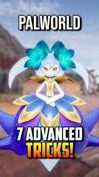 7 Advanced Tricks For Palworld 1.0