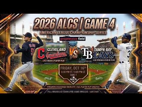 Cleveland Guardians vs Tampa Bay Rays Live Score: 2026 ALCS Game 4 Live