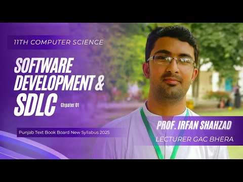 Software Development | SDLC Stages | 11th Class Computer Science new Syllabus 2025 Chapter 1 Lec 01