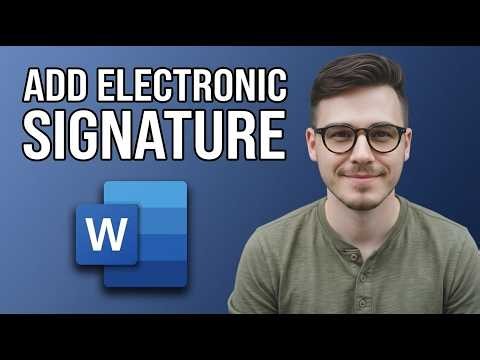 How to Add an Electronic Signature in Microsoft Word [2026 Guide]