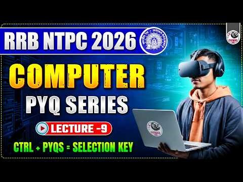 RRB NTPC 2026 | COMPUTER PYQ SERIES LEC-9 | BY AMAN SIR | PARMAR SSC