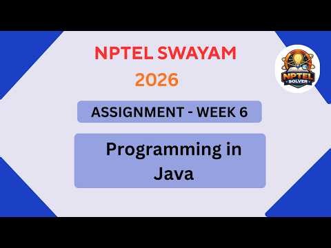 NPTEL Programming in Java ASSIGNMENT 6 Solutions | Week 6 JAN 2026 #nptel#swayamsolver