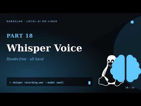Local AI on Linux #18 — Whisper Voice | Hands-Free, All Local