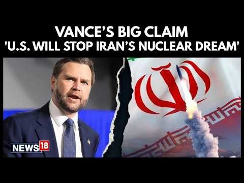 US-Iran War | VP JD Vance’s Stark Warning: ‘Gas Prices First, Stop Iran’s Nuke Next’ | N18G