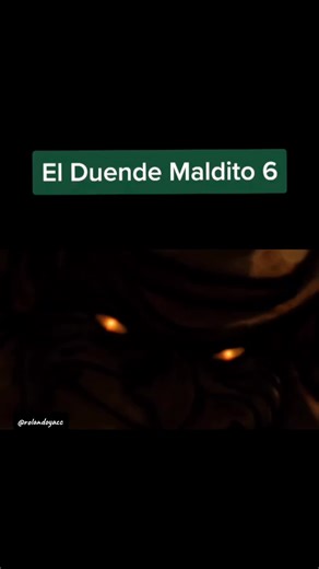 El Duende Maldito 6: Regreso al Vecindario