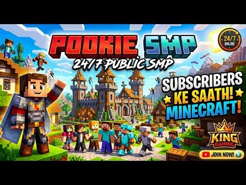 🔴[Live] JOIN NOW! #POOKIESMP | Subscribers Ke Saath Minecraft! 🫶 24/7 Public SMP 🌍| @King Gaming