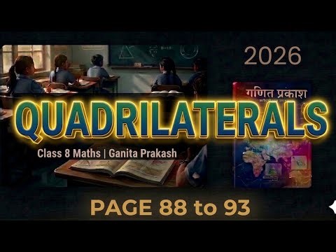 Quadrilaterals | Part 2 | Class 8 Maths | Chapter 4 | Ganita Prakash | NCERT
