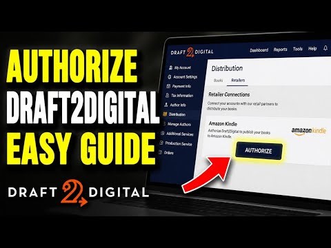 How to authorize Draft2Digital for distributing your Kindle books - Easy Tutorial