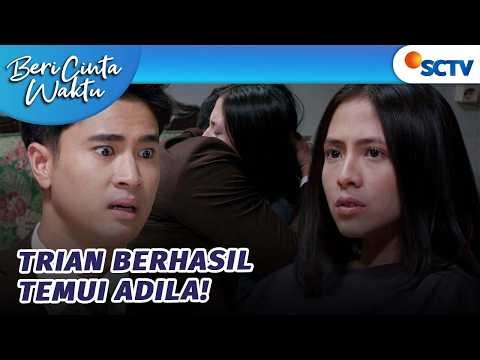 AKHIRNYA!! Trian Berhasil Bertemu Dengan Adila | Beri Cinta Waktu - Episode 190