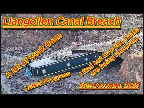 Llangollen Canal Breach 26th December 2025 - latest progress - how are they removing the boats? #dji