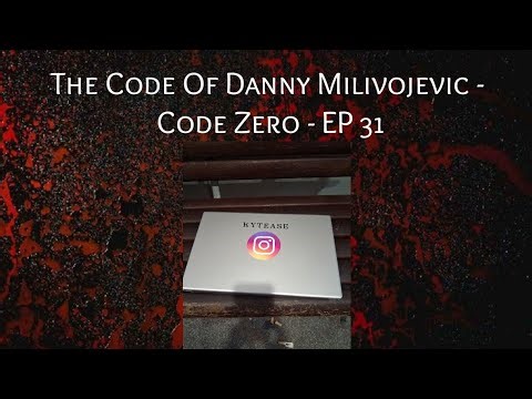 The Code Of Danny Milivojevic - Code Zero - EP 31