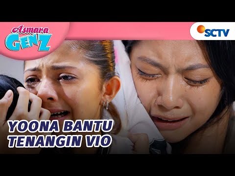 Vio Nangis Histeris! Yoona Bantu Tenangin? | Asmara Gen Z - Episode 402