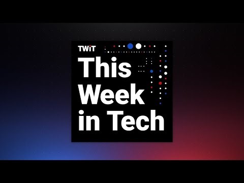 This Week in Tech 1080