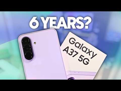 Galaxy A37: 6 Years of Updates for $400?