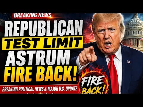 Republican Test Limit Astrum Fire Back | Breaking Political News & Major U.S. Update 🔥 | Mr Jack