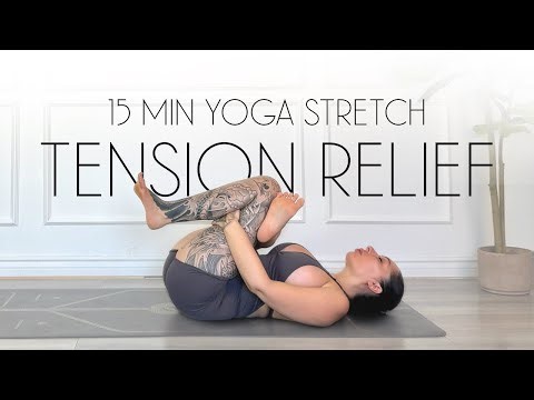 15 Min Yoga Stretch for Tension Relief