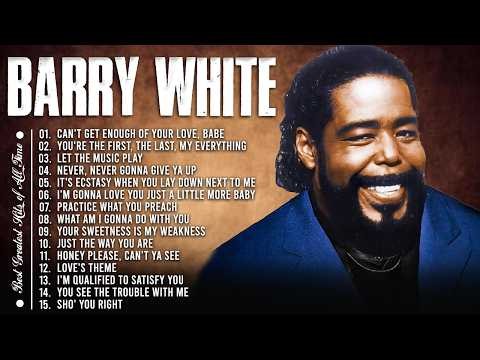 Barry White Greatest Hits Full Album 2026 - Best Songs Of Barry White Collection Ever