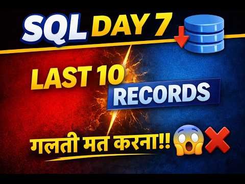 Day 7 | SQL Trick 🔥 Find Last 10 Records in Seconds | Don’t Make This Mistake! 😱.