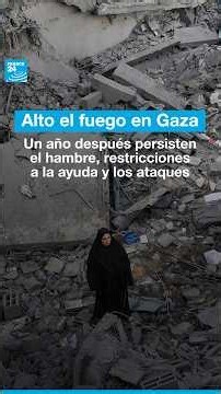 Alto el fuego en Gaza: un año después persisten el hambre, restricciones a la ayuda y los ataques
