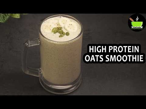 Oats Breakfast Smoothie | High Protein Breakfast Smoothie | Healthy Smoothie | Healthy Oats Smoothie