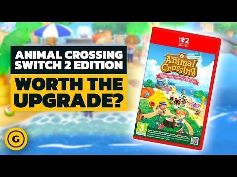 Is Animal Crossing New Horizon's Switch 2 Edition Worth The Upgrade?