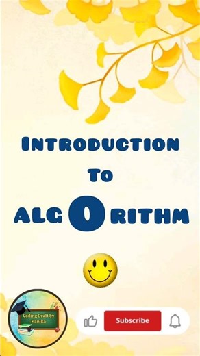 What is an Algorithm | Introduction to Algorithm | Data Structures | Coding Draft by Kanika