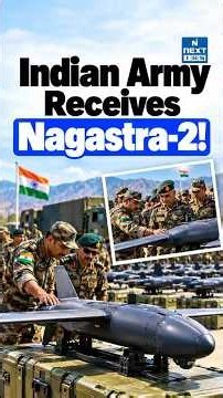 Nagastra-2: India’s Indigenous Anti-Tank Drone Explained | Indian Army | NEXT IAS