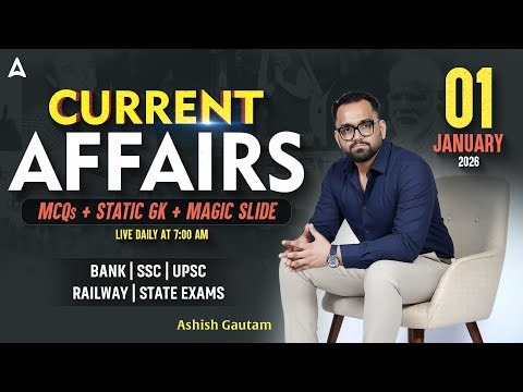 1st January 2026 Current Affairs | Current Affairs Today | Daily Current Affairs By Ashish Gautam