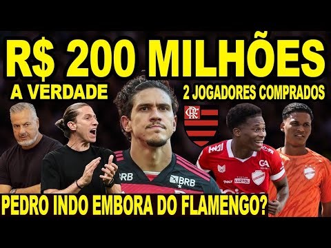 NEGÓCIO FECHADO! FLAMENGO COMPRA 2 NOVOS JOGADORES! 200 MILHÕES NA MESA! PEDRO DE SAÍDA DO MENGÃO?