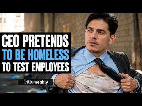 CEO PRETENDS To Be HOMELESS To Test Employees