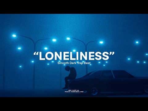 (FREE) "LONELINESS" | Trap Soul Type Beat | Emotional Type Beat | Type Beat | Dark Type Beat 2026