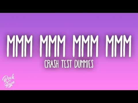 Crash Test Dummies - Mmm Mmm Mmm Mmm