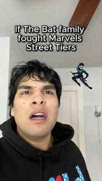 If the Bat Family fought Marvels Street Tiers #batman #comics #dc #marvel