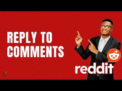 How to Reply to A Comment on Reddit | Quick Guide 2026