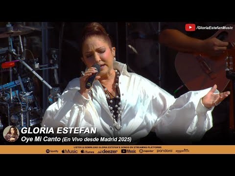 Gloria Estefan • Oye Mi Canto (En Vivo desde Madrid 2025)