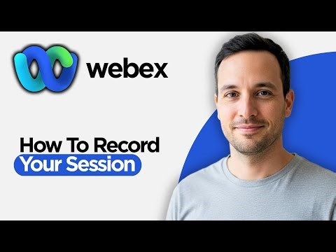 How to Record Your Webex Session (2026 Full Guide)