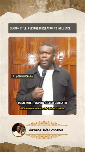Remember, David killed Goliath at 16. — Orator Walubengo #fyp #Viral #trending #Tevinmachariamukabana