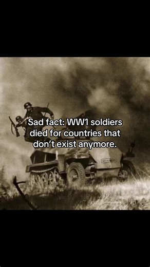 Millions of soldiers died in WW1 for countries like Austria-Hungary, the Ottoman Empire, and the Russian Empire… countries that no longer exist today. #history #crazyfacts #ww1 #historicalfacts #warhistory