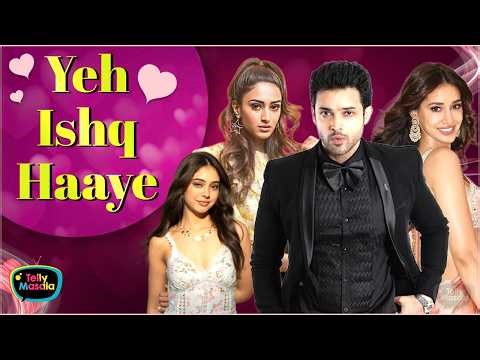 Yeh Ishq Haaye Parth Samthaan Link Up With Erica Fernandes & Niti Taylor, Dating Disha Patani